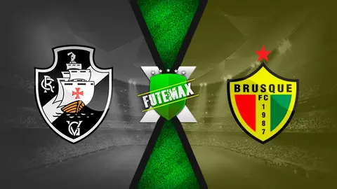 Assistir Vasco x Brusque ao vivo online HD 26/05/2022