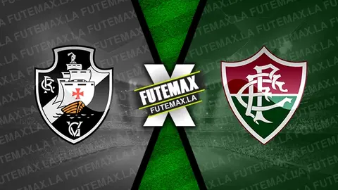 Assistir Vasco x Fluminense ao vivo 10/08/2024 online