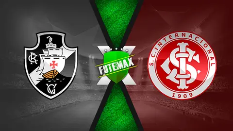 Assistir Vasco x Internacional ao vivo online 07/06/2019