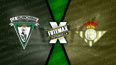 Assistir Villanovense x Betis ao vivo online HD 06/12/2023