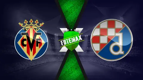 Assistir Villarreal x Dinamo Zagreb ao vivo online 15/04/2021