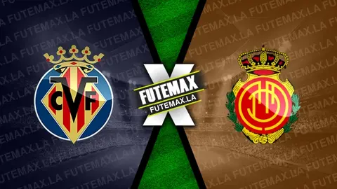 Assistir Villarreal x Mallorca ao vivo online 20/01/2024