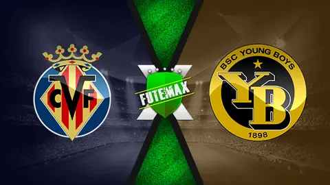 Assistir Villarreal x Young Boys ao vivo 02/11/2021 online