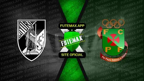 Assistir Vitória de Guimarães x Paços de Ferreira ao vivo online HD 01/04/2023