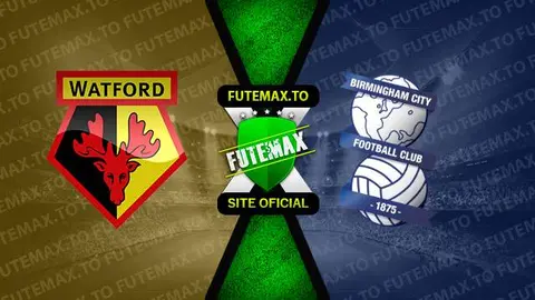 Assistir Watford x Birmingham ao vivo 16/09/2023 online