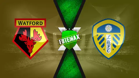 Assistir Watford x Leeds United ao vivo online HD 09/04/2022