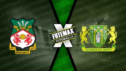 Assistir Wrexham x Yeovil Town ao vivo online HD 03/12/2023