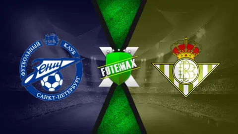 Assistir Zenit x Betis ao vivo online 17/02/2022